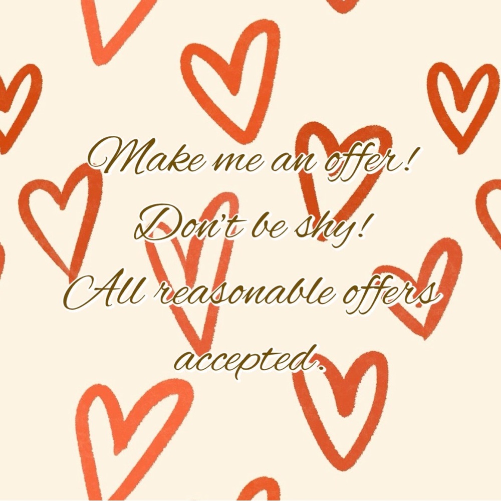 All Reasonable Offers Accepted!